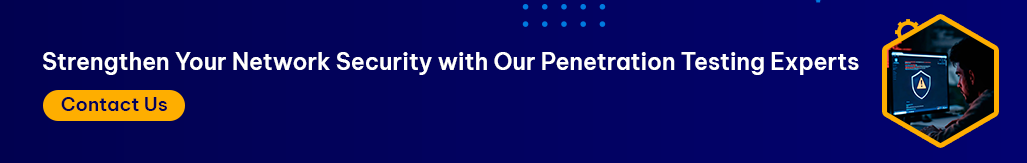 Strengthen Your Network Security with Our Penetration Testing Experts.png